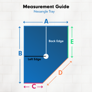 Measuring guide for Neo Angle standard Shower Pan base.